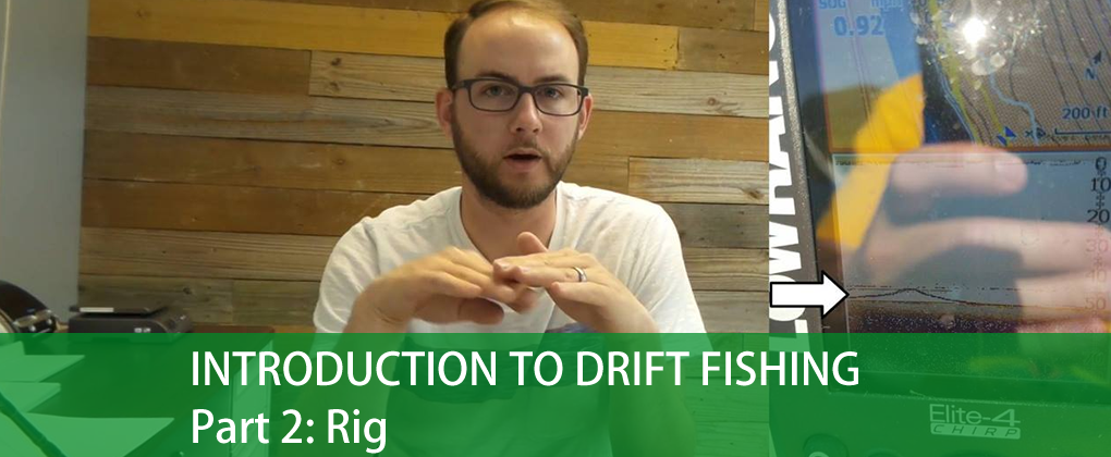 Introduction To Drift Fishing, Part 2: Rig